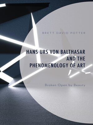 cover image of Hans Urs von Balthasar and the Phenomenology of Art